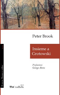 Brook - Grotowski
