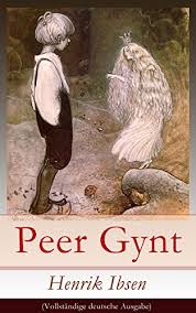 Ibsen: Peer Gynt