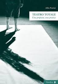 Alfio Petrini: Teatro Totale