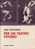 Grotowski: per un teatro povero